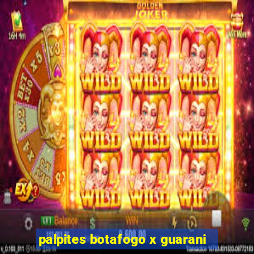palpites botafogo x guarani